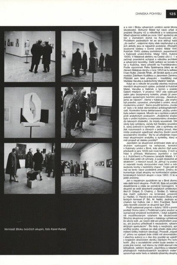 Igor Zhoř, Brněnské tvůrčí skupiny 1957-1970, Bulletin MG 52/1996, s. 124-128.